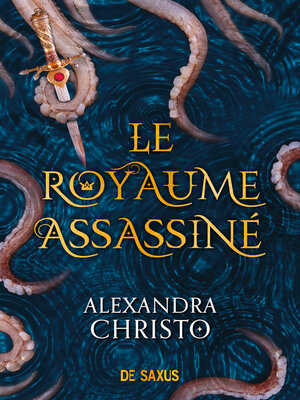 cover image of Le royaume assassiné